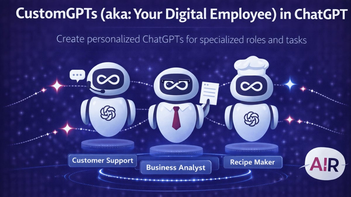CustomGPTs AKA your Digital Teammates!