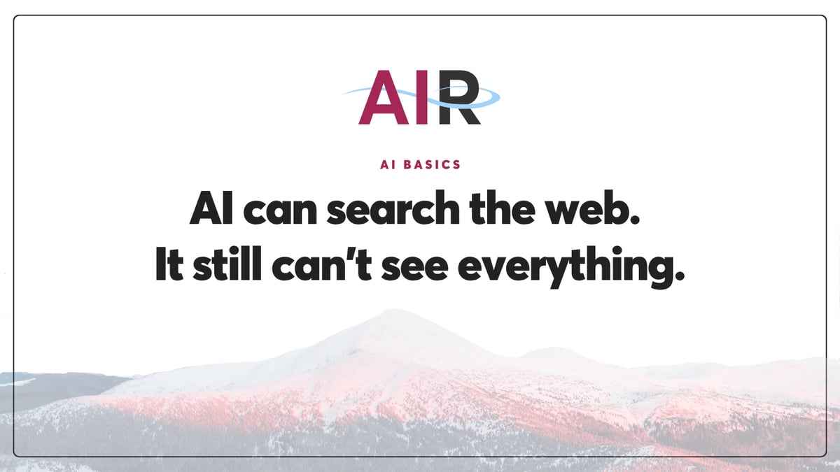 AI can search the web. It still can’t see everything.