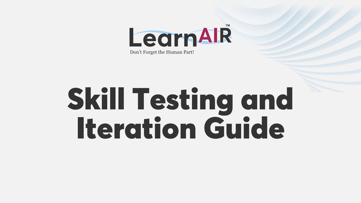 Skill Testing and Iteration Guide