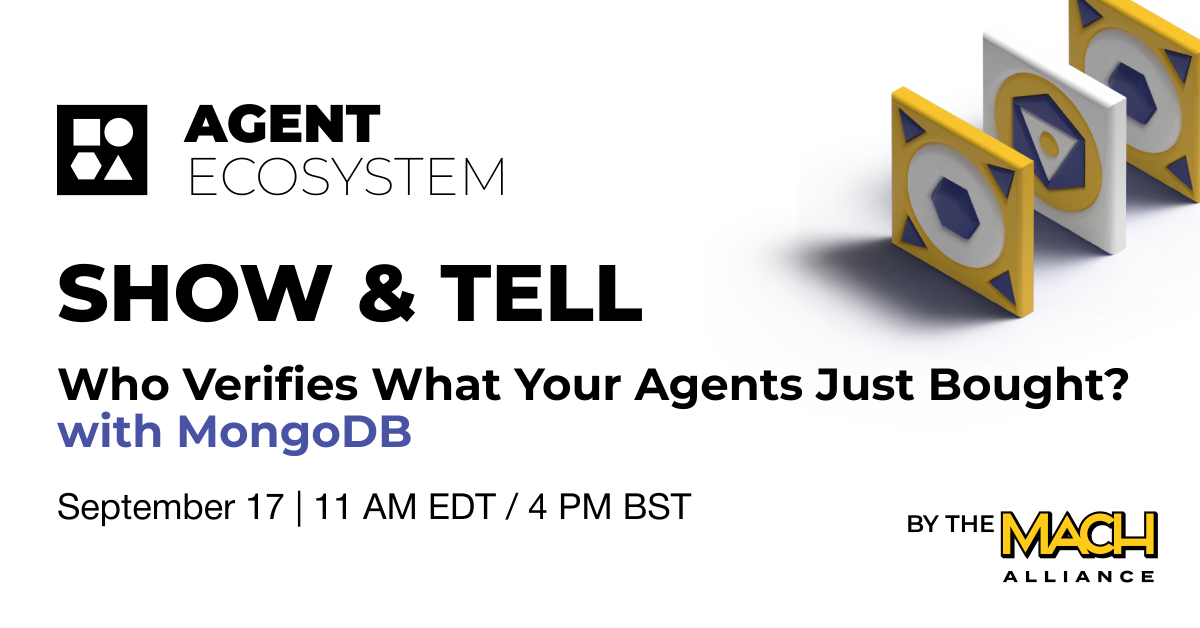 Who Verifies What Your Agents Just Bought? | Agent Ecosystem Show & Tell with MongoDB