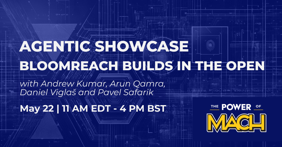 Agentic Showcase: Bloomreach Builds in the Open