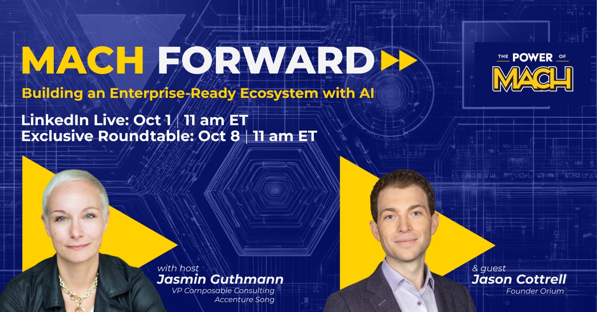 MACH Forward: Building an Enterprise-Ready Ecosystem with AI