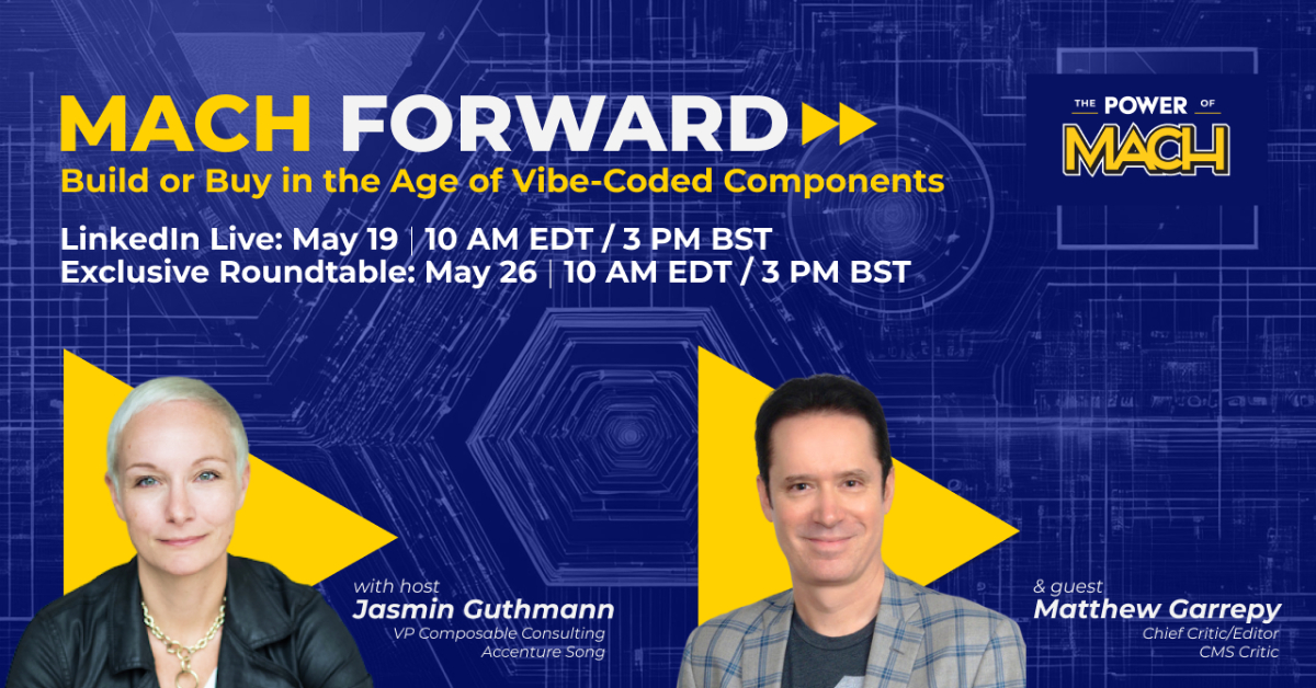 MACH Forward: Build or Buy in the Age of Vibe-Coded Components