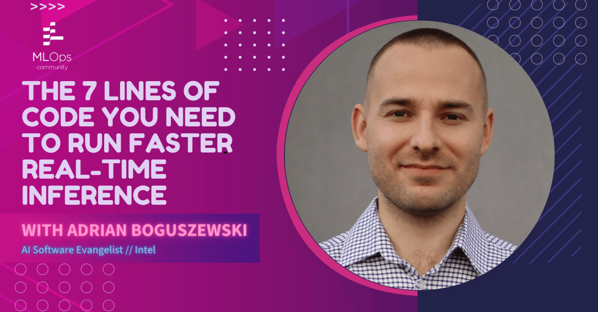 The 7 Lines of Code You Need to Run Faster Real-time Inference
