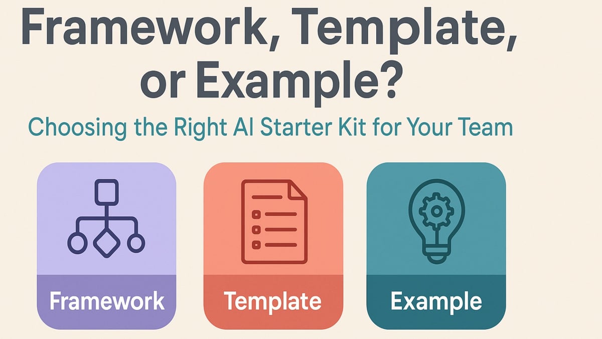 Framework, Template, or Example? 🤔 Choosing the Right AI Starter Kit for Your Team ✨
