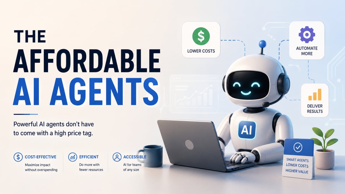 The Affordable AI Agents