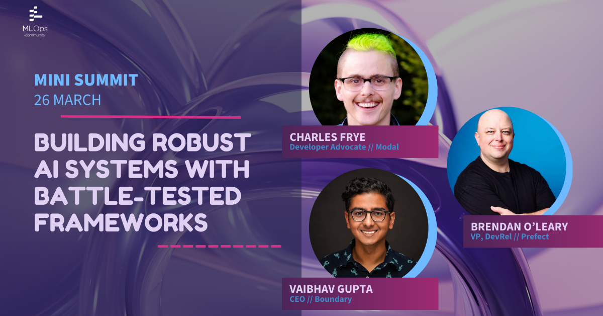 Building Robust AI Systems with Battle-tested Frameworks