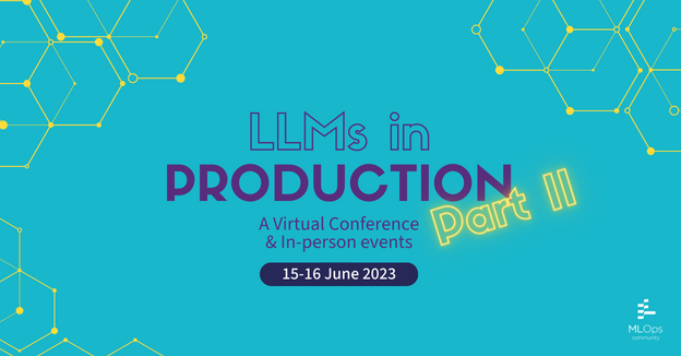 LLMs in Production - Part II