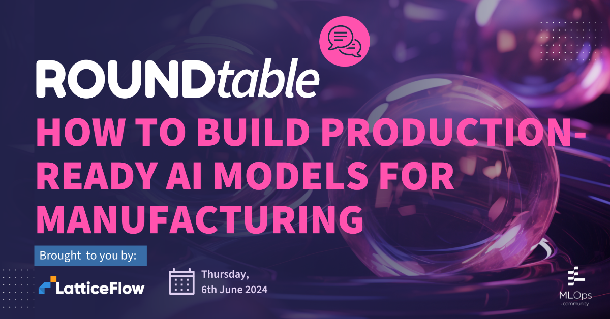 How to Build Production-Ready AI Models for Manufacturing