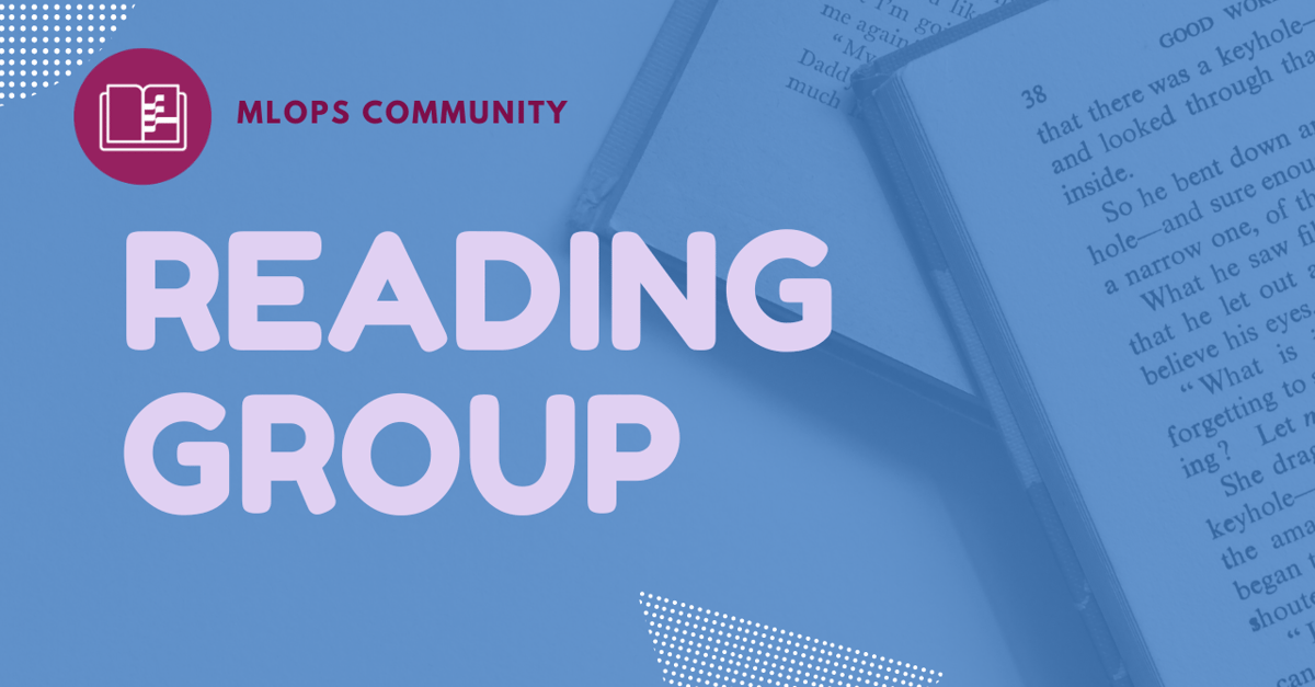 MLOps Community Reading Group