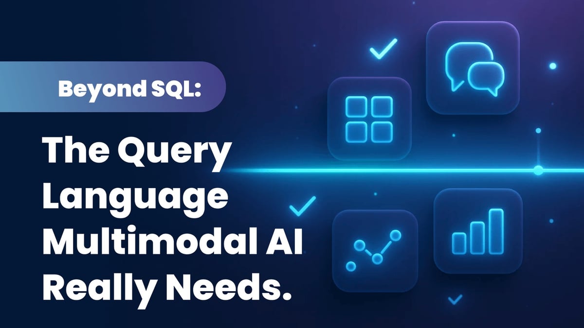Beyond SQL: The Query Language Multimodal AI Really Needs