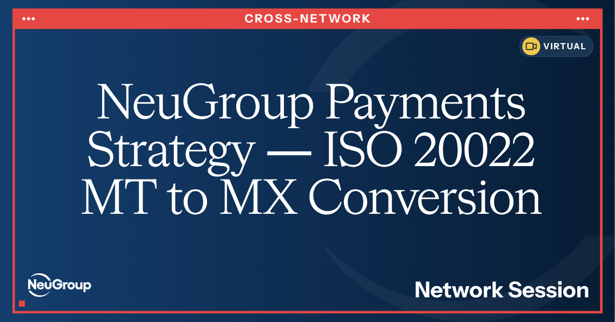 NeuGroup Payments Strategy | ISO 20022 MT to MX Conversion