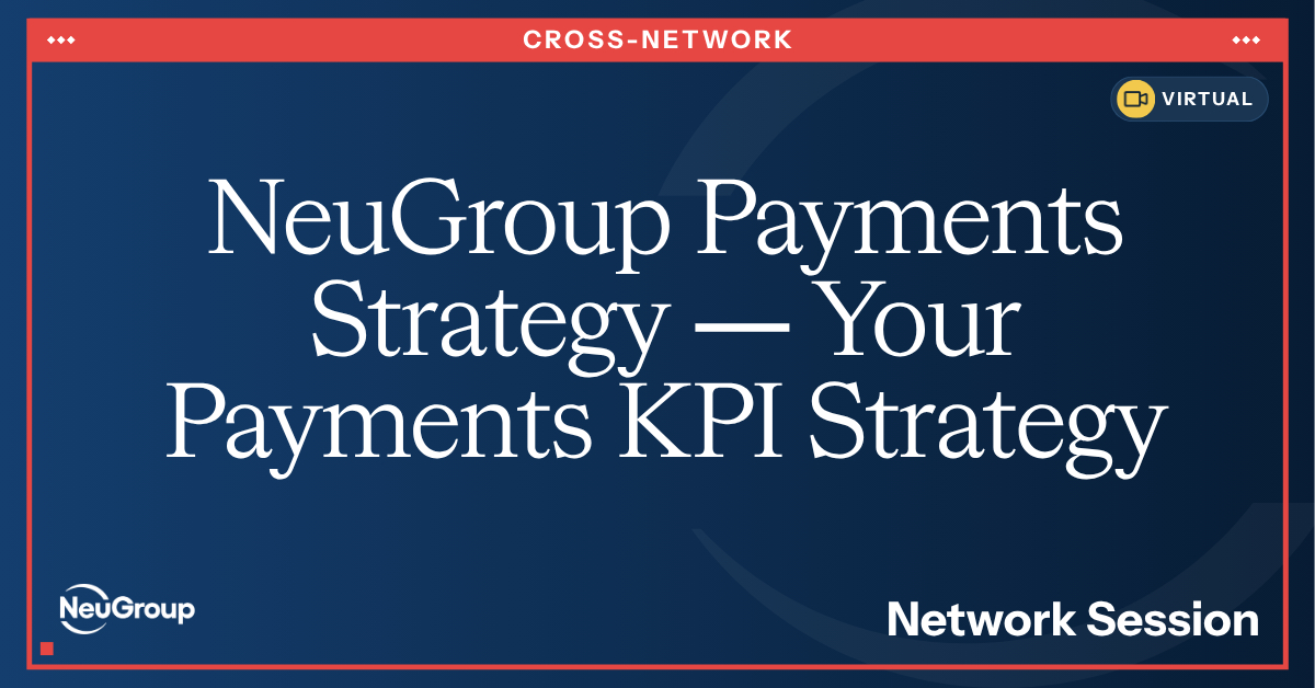 NeuGroup Payments Strategy | Your Payments KPI Strategy