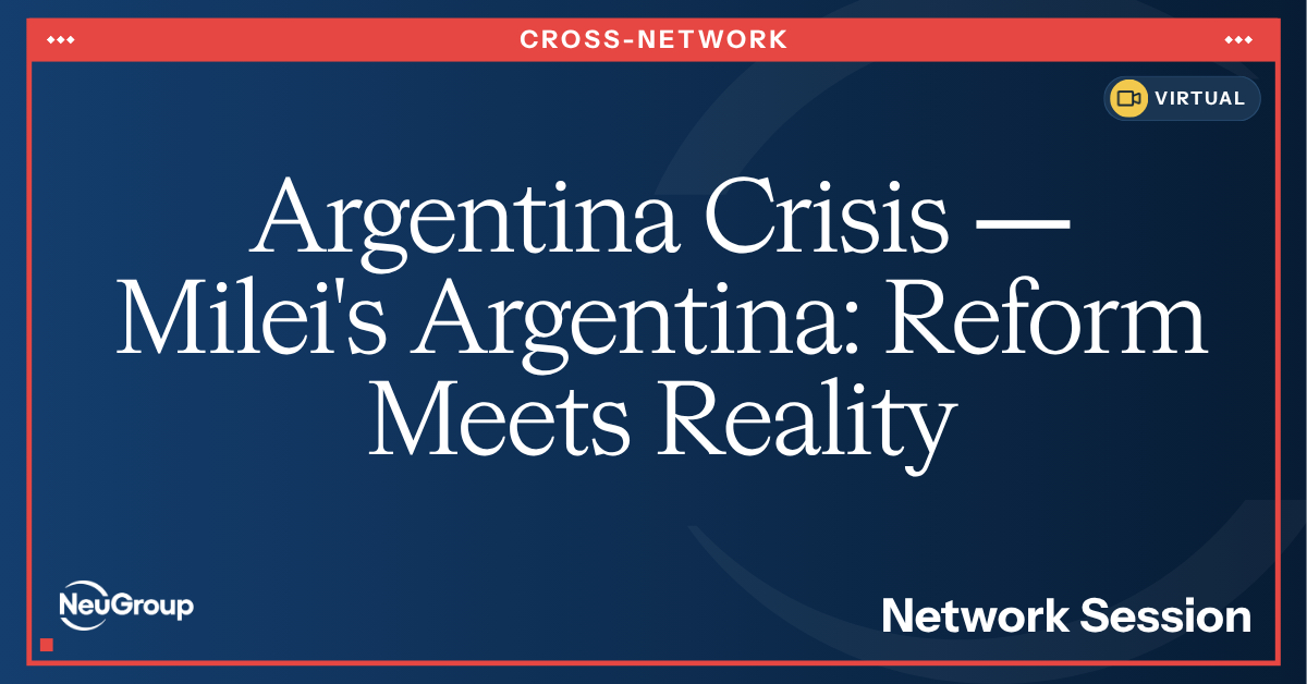 NeuGroup Crisis Community | Argentina Crisis | Milei's Argentina: Reform Meets Reality
