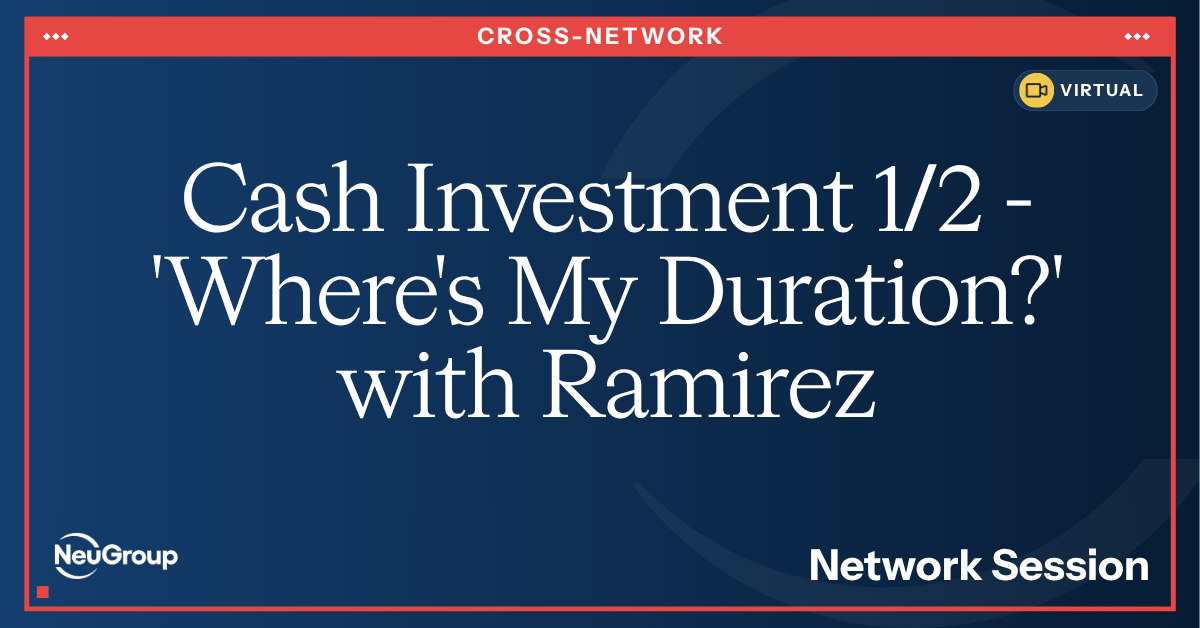 Cash Investment 1/2 - Solution Session 'Where's My Duration?' with Ramirez