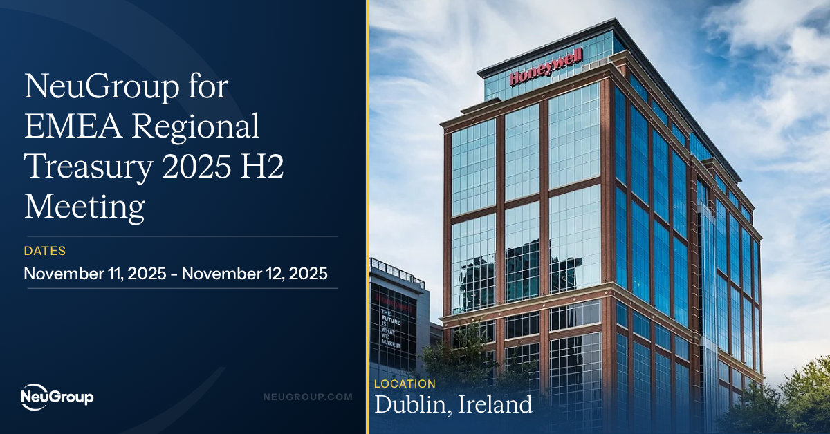 NeuGroup for EMEA Regional Treasury 2025 H2 Meeting