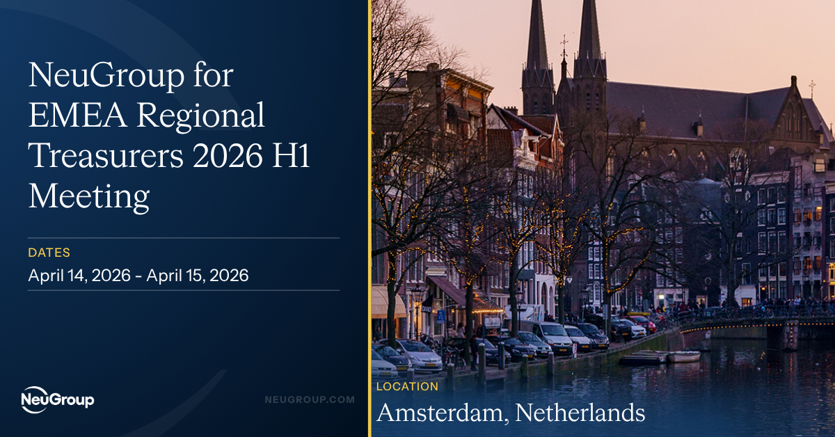 NeuGroup for EMEA Regional Treasurers 2026 H1 Meeting
