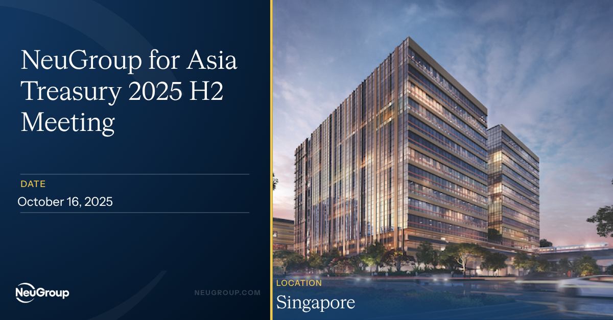 NeuGroup for Asia Treasury 2025 H2 Meeting