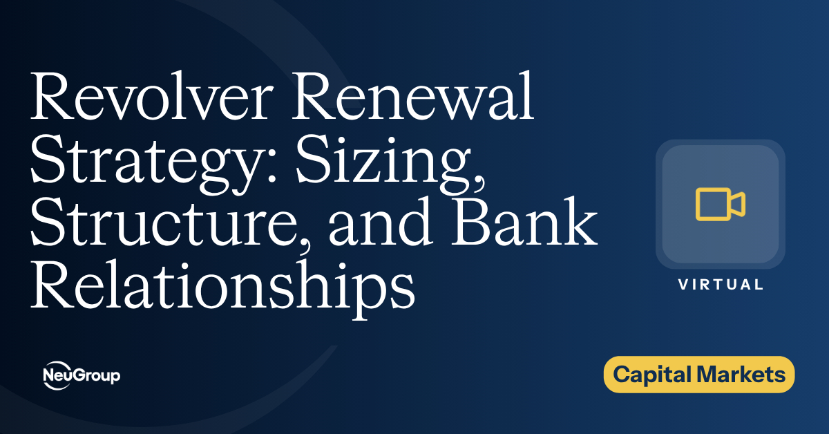 Revolver Renewal Strategy: Sizing, Structure, and Bank Relationships