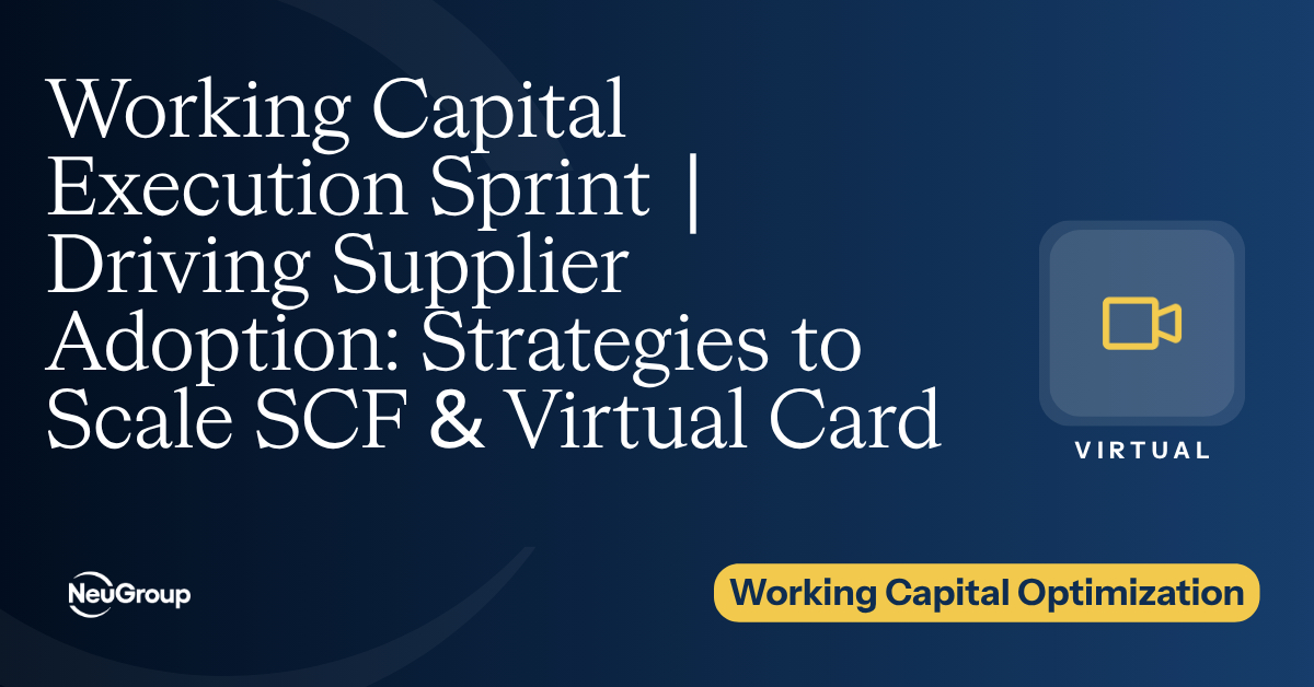 Working Capital Execution Sprint | Driving Supplier Adoption: Strategies to Scale SCF & Virtual Card
