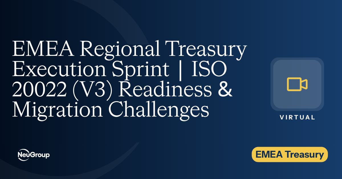 EMEA Regional Treasury Execution Sprint | ISO 20022 (V3) Readiness & Migration Challenges