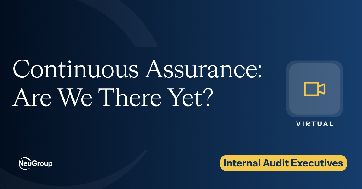 IA Execs | Continuous Assurance: Are We There Yet?