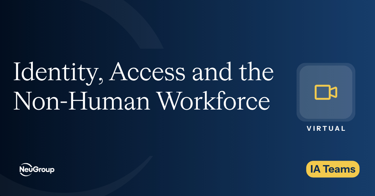 IA Teams | Identity, Access and the Non-Human Workforce