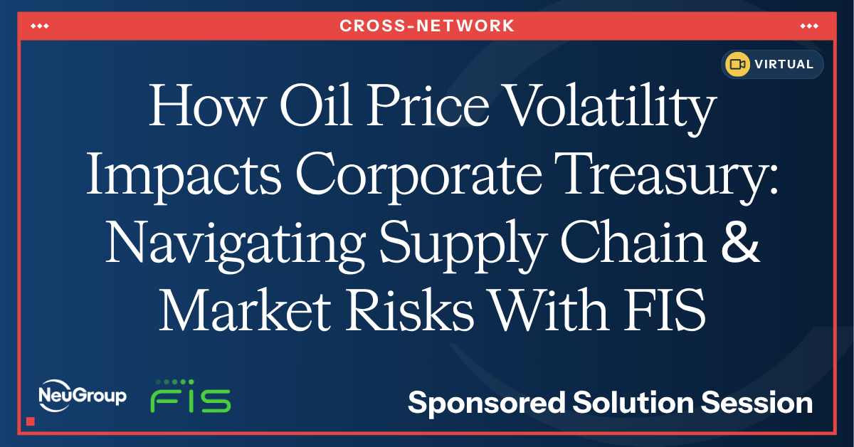 How Oil Price Volatility Impacts Corporate Treasury: Navigating Supply Chain & Market Risks With FIS