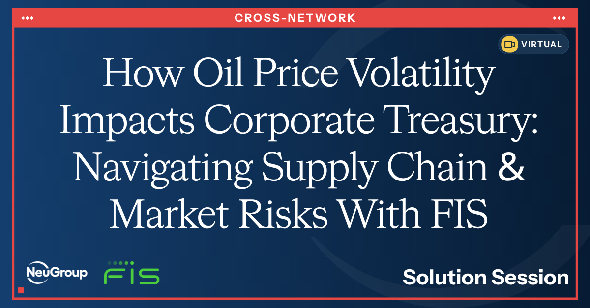 How Oil Price Volatility Impacts Corporate Treasury: Navigating Supply Chain & Market Risks With FIS