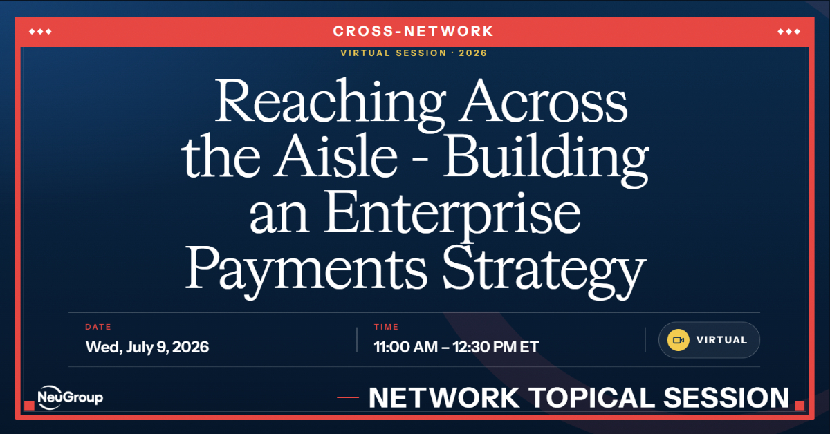 Reaching Across the Aisle - Building an Enterprise Payments Strategy