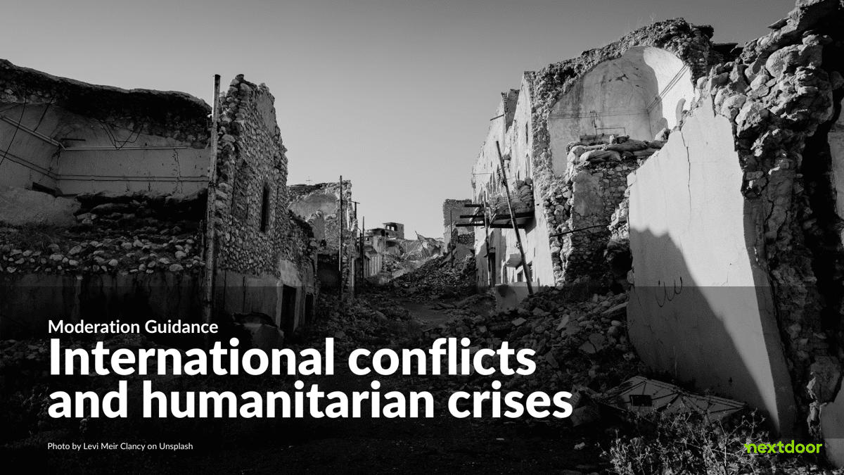 Moderation Guidance for neighbors: International conflicts and humanitarian crises