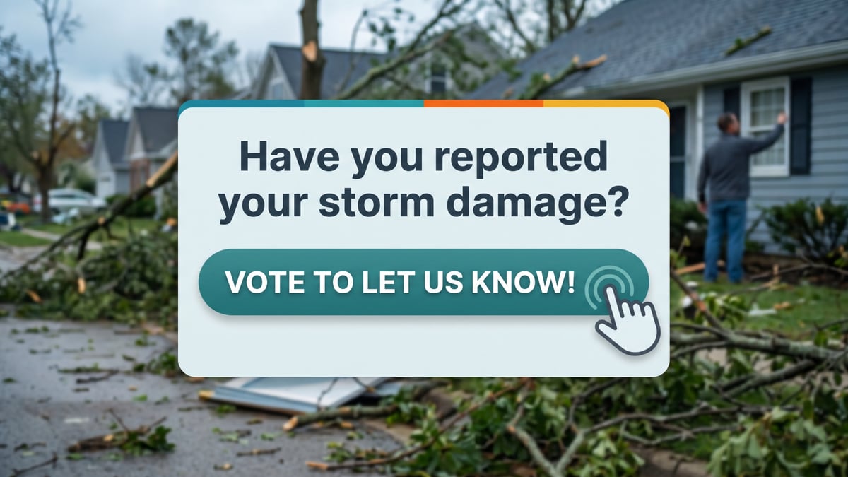 Poll: Have you reported your storm damage?