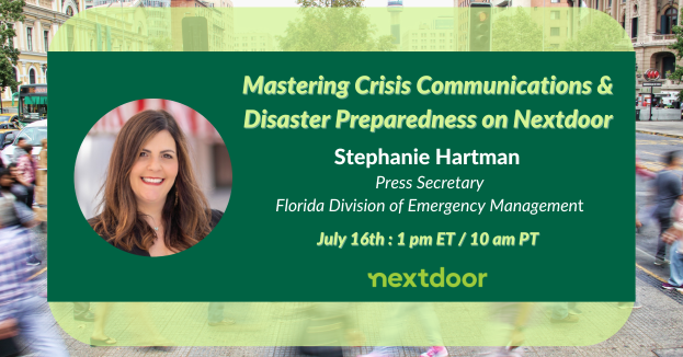 Essential Webinar: Mastering Crisis Communications & Disaster Preparedness on Nextdoor