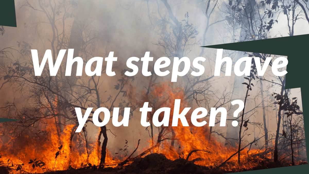 What have you done to protect your home from wildfires?