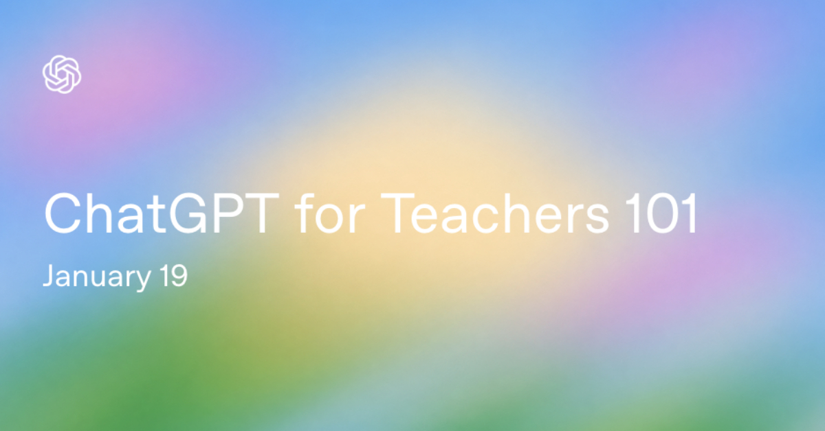ChatGPT for Teachers 101
