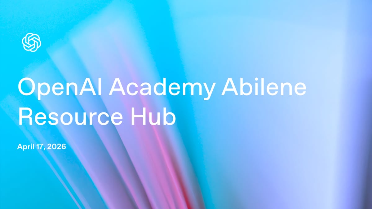OpenAI Academy Abilene Resource Hub
