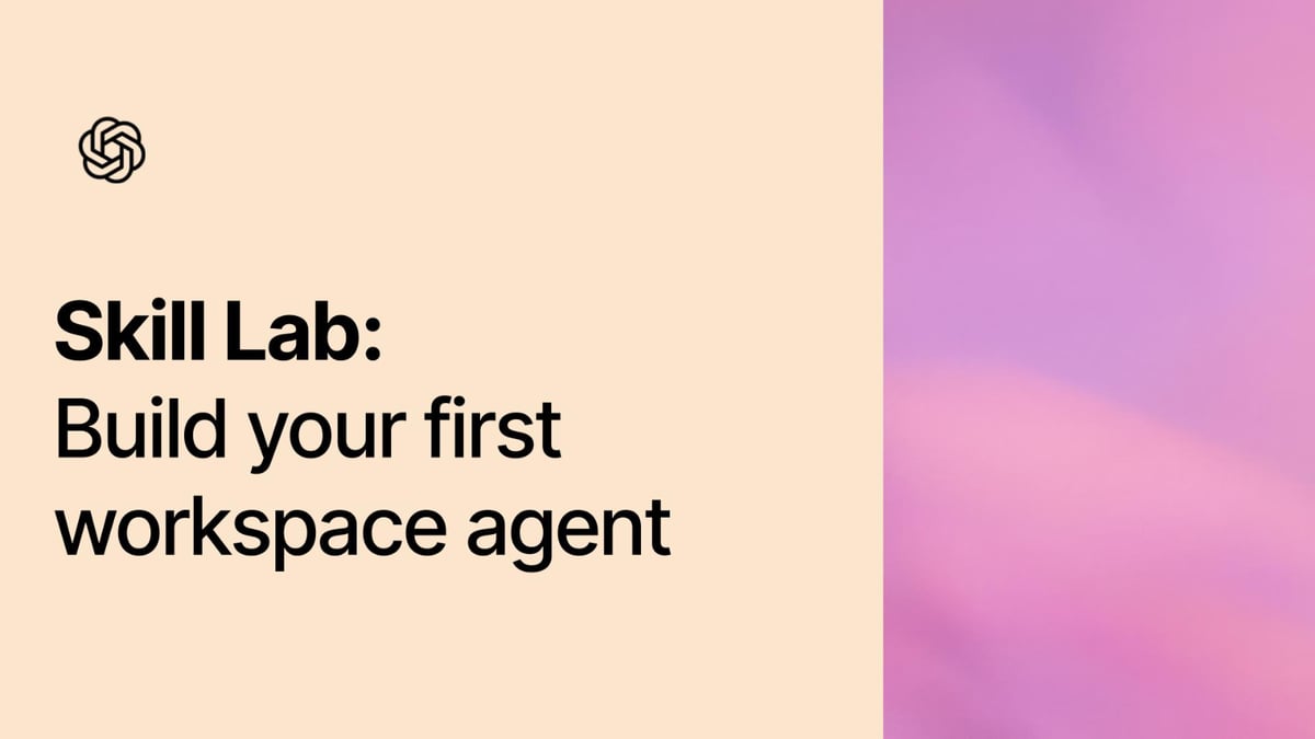 Skill Lab Handout: Workspace Agents