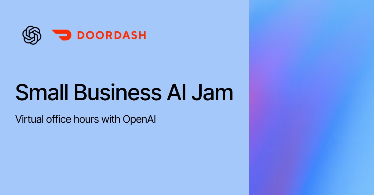 Small Business AI Jam Office Hours - Event | OpenAI Academy