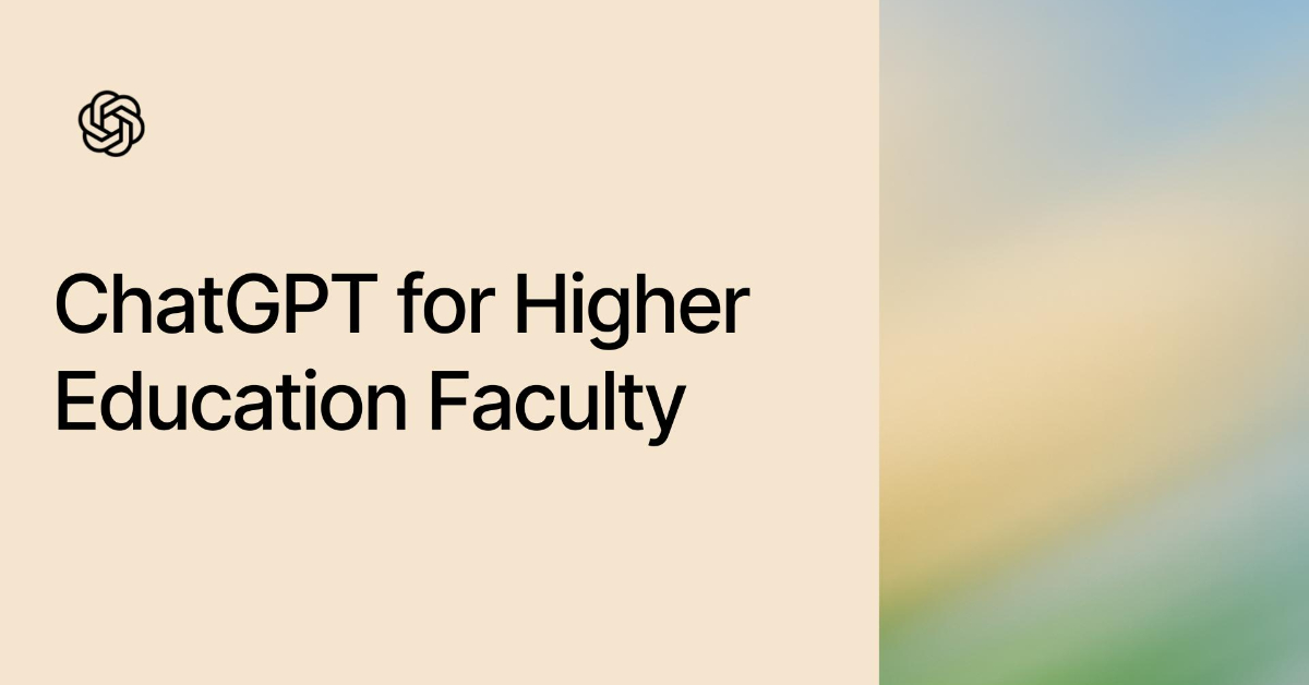 ChatGPT for Higher Education Faculty