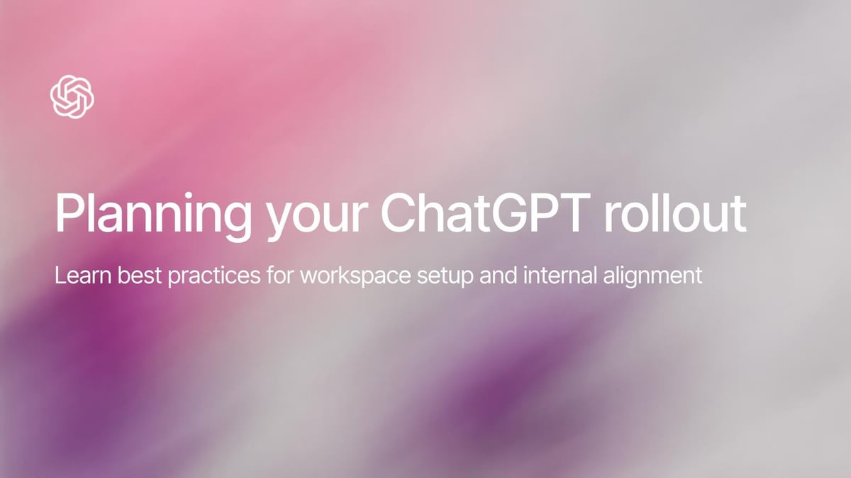 Planning your ChatGPT rollout