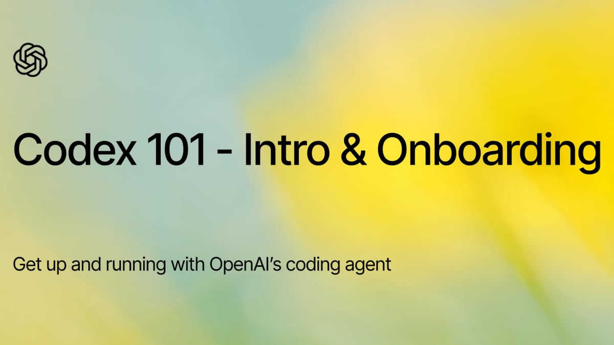 Codex 101: Introduction and Onboarding