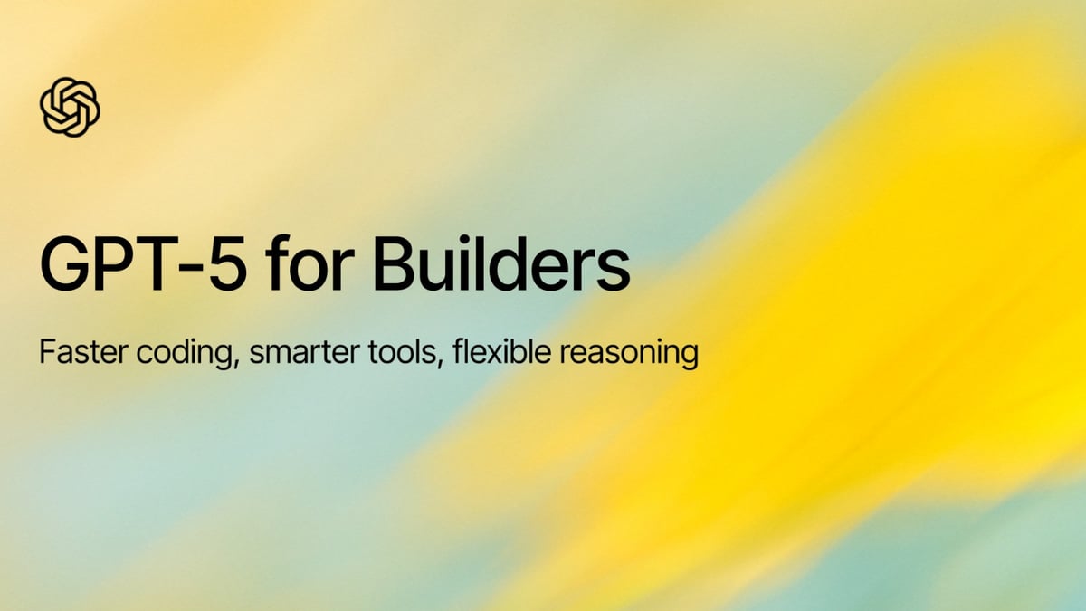 GPT-5 for Builders