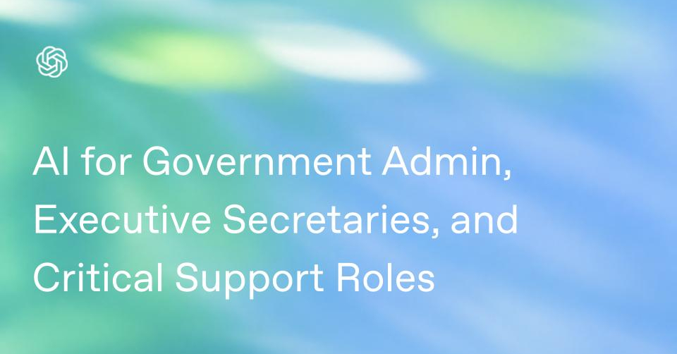 AI for Government Admin, Executive Secretaries, and Critical Support Roles