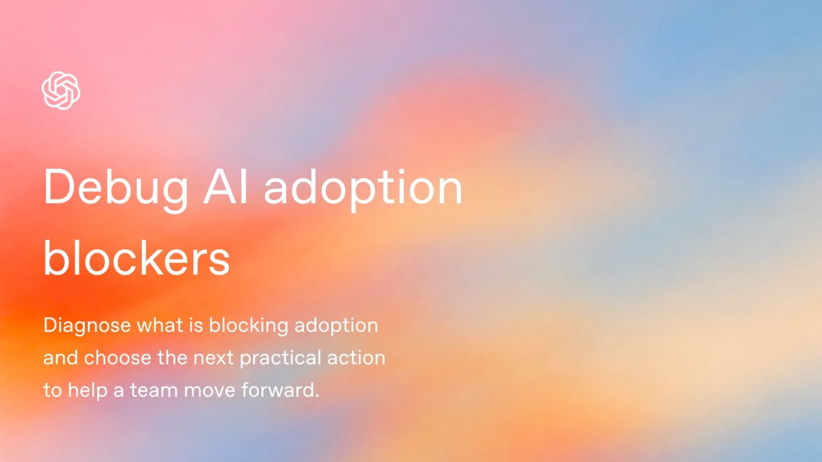 Debug AI adoption blockers