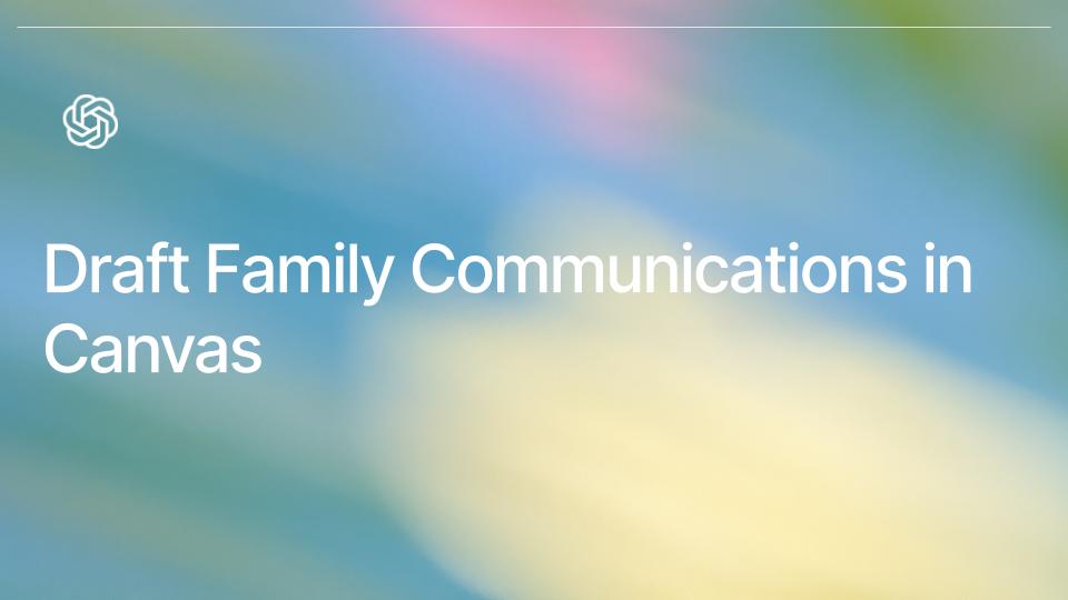 Draft Family Communications In Canvas