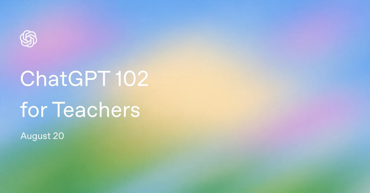 ChatGPT Edu 102 for K-12