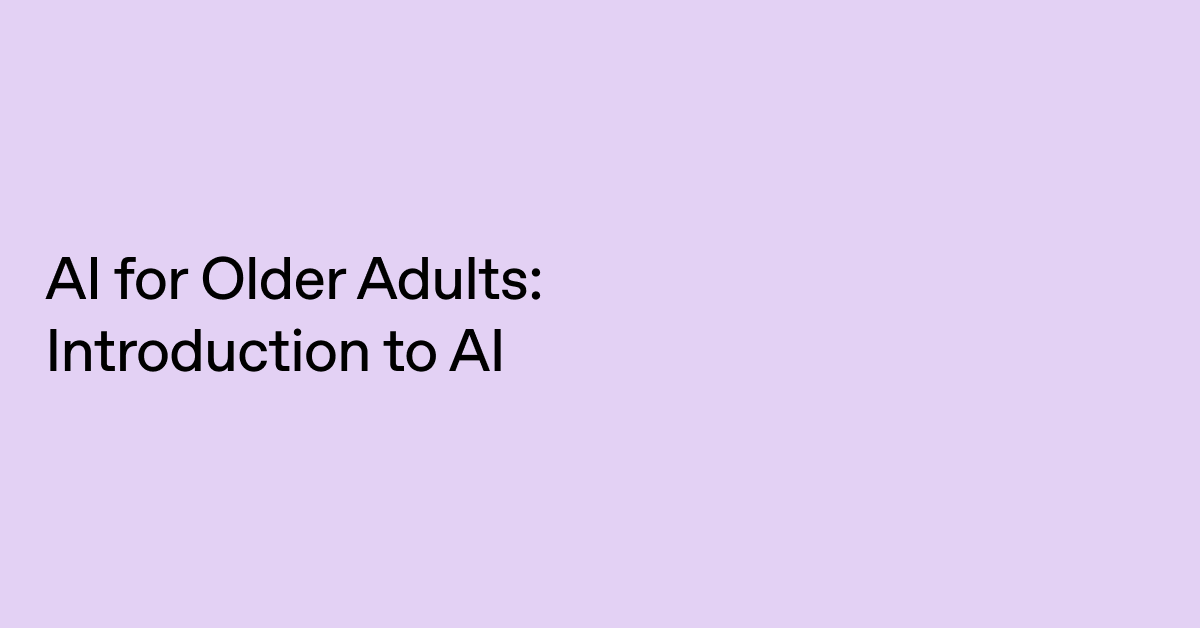 AI for Older Adults: Introduction to AI