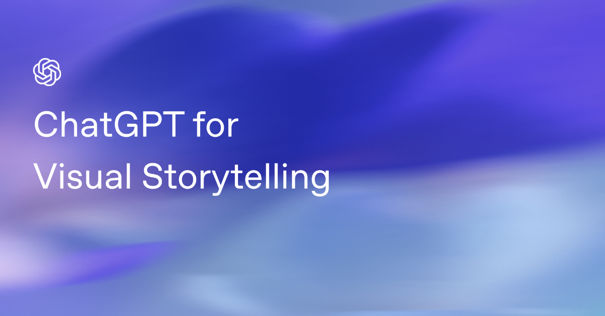 ChatGPT For Visual Storytelling