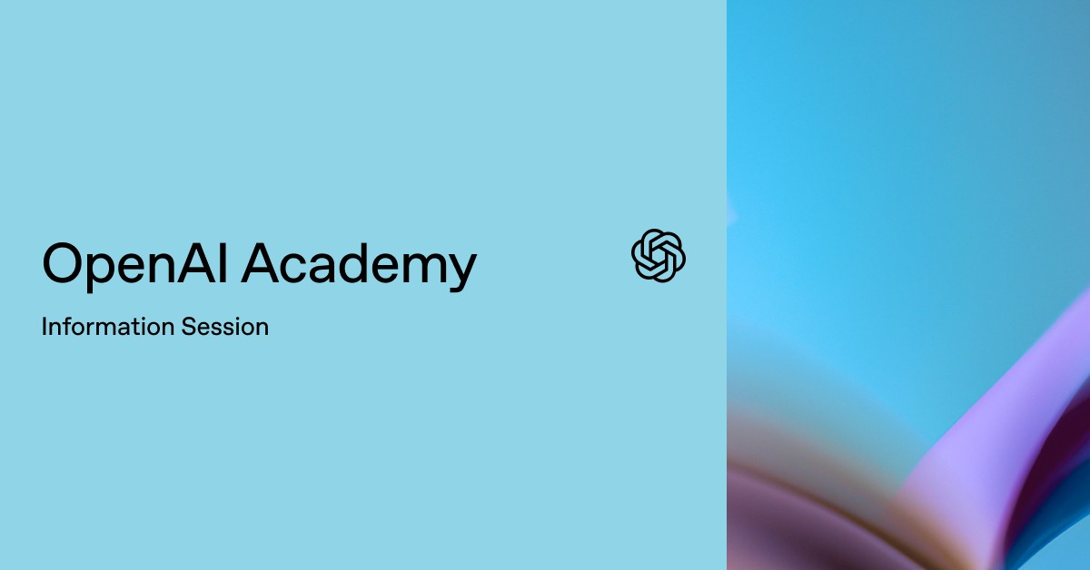 OpenAI Academy Information Session