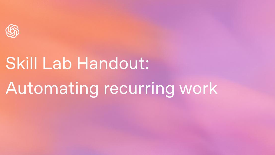 Automating Recurring Work